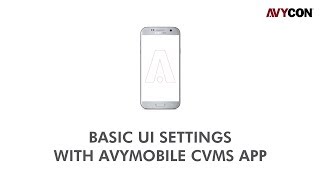 Basic UI Configuration Settings with Avymobile CVMS app [upl. by Nosa763]