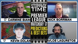 ⚽ Premier League Matchday 17 Predictions Picks amp Odds  Soccer Best Bets  Stoppage Time [upl. by Eanrahc464]