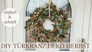 DIY TÜRKRANZ HERBSTDEKO I Naturmaterialien I Step by Step Anleitung [upl. by Lytton]