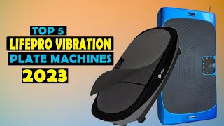 Discover the Top 5 Best Lifepro Vibration Plate Machines of 2023  A Comprehensive Guide [upl. by Daly]