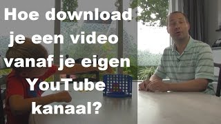 Eigen YouTube Video Downloaden vanaf je eigen YouTube kanaal  Stap voor stap handleiding [upl. by Nilpik729]