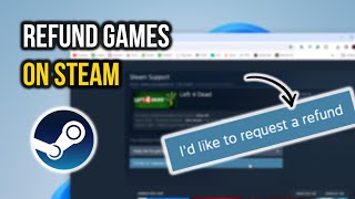 How to Refund Games on Steam [upl. by Ivey632]