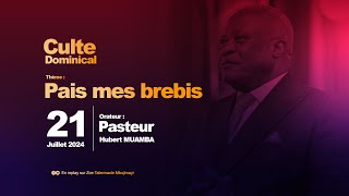 PAIS MES BREBIS  Rév Hubert MUAMBA  Dimanche 21072024 Zoe Tabernacle Mbujimayi [upl. by Raama]