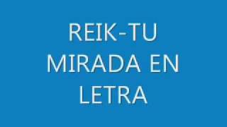 Reik  Tu Mirada Letra [upl. by Oicapot]