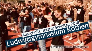 Letzter Schultag 2018 Ludwigsgymnasium Köthen [upl. by Thurman502]