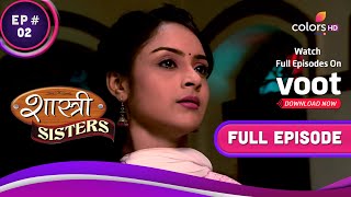 Shastri Sisters  शास्त्री सिस्टर्स  Ep 2  A New City Awaits Shastri Ji And His Daughters [upl. by Cull]