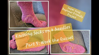 Very Easy Sock Knitting on Two Needles  Part 5 Gusset [upl. by Naginarb818]