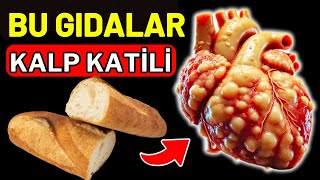 KALBİNİZİ SESSİZCE YOK EDEN 13 YİYECEK Kalp İçin En Zararlı Gıdalar [upl. by Sowell]