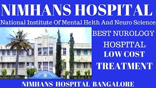 NIMHANS HOSPITAL BANGALORE  LOW COST TREATMENT  BEST NEURO TREATMENT [upl. by Nahtal]