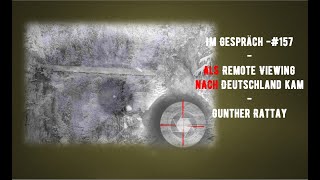 Im Gespräch157  Gunther Rattay  Als Remote Viewing nach Deutschland kam [upl. by Merc949]