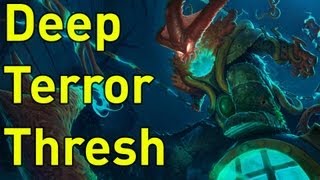 ♥ Thresh Skins  Deep Terror Thresh [upl. by Eceryt504]