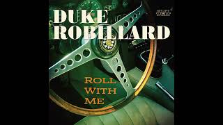 Duke Robillard ⭐Roll With Me ⭐Look What You Done⭐ 2024 [upl. by Ilarin]