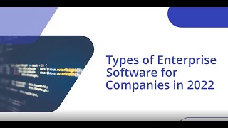 Types of Enterprise Software for Companies  Types of Enterprise Software Solutions to Know [upl. by Uaeb895]