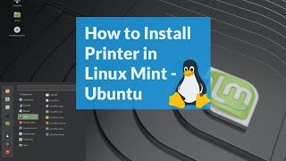 How to Install a Printer in Linux Mint or Ubuntu [upl. by Vastha143]