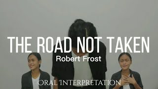 The Road Not Taken by Robert Frost Oral Interpretation [upl. by Engleman840]