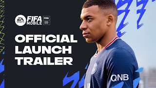 FIFA Mobile  Official Launch Trailer [upl. by Watanabe]