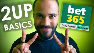 Bet365 2UP Early Payout Offer  Matched Betting [upl. by Francesco]