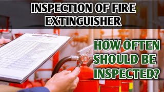 How to Inspect Fire Extinguisher Checklist  How often should be inspected  Monthly SafetyWorld [upl. by Marianna780]