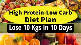 High Protein Low Carb Diet Plan For Weight Loss  Lose 10 Kgs In 10 Days  Eat more Lose more [upl. by Lash]