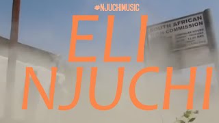 Eli Njuchi  Kumpanje Visuals [upl. by Joleen]