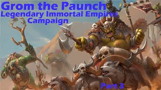 Total War Warhammer 3 Grom the Paunch  Legendary Immortal Empires Campaign  Part 3 [upl. by Brainard897]