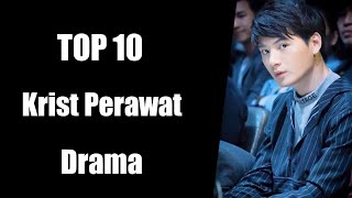 TOP 10 Best Krist Perawat Sangpotirat drama list  Krist Perawat thai drama lakorn 2022 2023 [upl. by Wende]