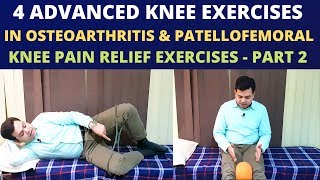 Best Exercise For Knee Pain Relief 4 Advanced Knee Exercises Chondromalacia Patella Knee OA [upl. by High]