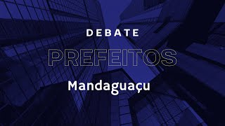 DEBATE PREFEITOS MANDAGUAÇU [upl. by Adelia]