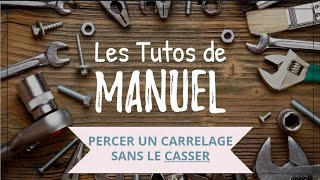 Percer un carrelage sans le casser [upl. by Uon]