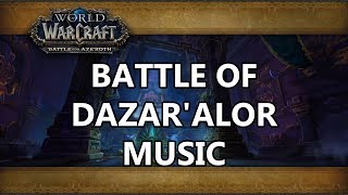 Battle of Dazaralor Raid Music  Battle for Azeroth [upl. by Rutherford]