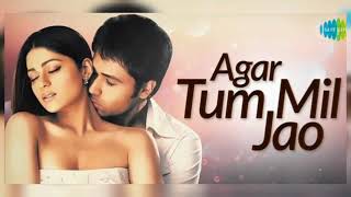 Agar Tum Mil Jao  Bollywood Romantic Song  slowedandreverb Hindi Song [upl. by Airotel]