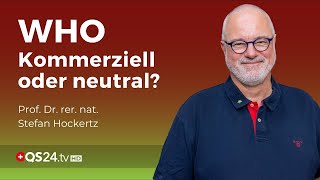 Weltgesundheit WHO versus Volksgesundheit  Prof Dr rer nat Stefan Hockertz  QS24 Gremium [upl. by Lirbaj]