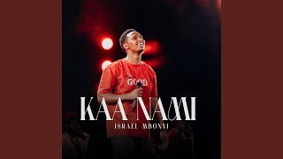 Kaa nami Live [upl. by Noakes306]