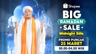 Shopee Big Ramadan Sale MIDNIGHT SALE  25 Maret jam 0000  0400 WIB [upl. by Brathwaite]