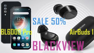 Blackview балует скидками 50 на BL6000 Pro 5G и новые наушники AirBuds 1 [upl. by Assilat]