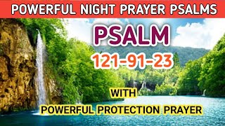 3 Most powerful Psalms bedtime prayer for protection  Evening prayer before you sleep [upl. by Trabue160]