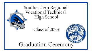 Southeastern Regional Vocational Technical High School Graduation Ceremony 6723 [upl. by Enner]