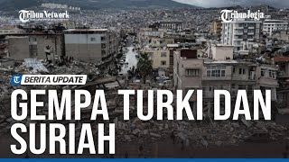 🔴 KILASAN TERKINI  3823 Orang Tewas Akibat Gempa Turki dan Suriah [upl. by Brandise597]