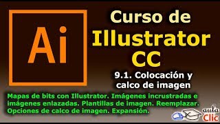 Curso de Illustrator CC 91 Colocación y calco de imagen [upl. by Sreip]