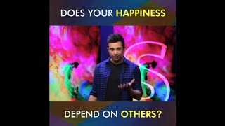 Does your happiness depend on others by Sandeep Maheshwari [upl. by Kit288]