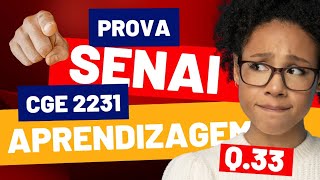 SENAI APRENDIZAGEM INDUSTRIAL CGE 2231 MATEMÁTICA QUESTAO 33 [upl. by Atsahc344]