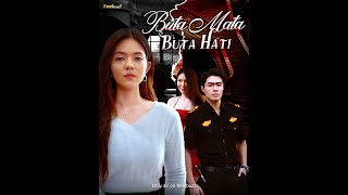 Buta Mata Buta Hati EP02 [upl. by Valoniah728]