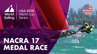 Full Nacra 17 Medal Race  Sailings World Cup Series  Miami USA 2018 [upl. by Imre657]