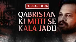 Qabristan ki Mitti se Kala Jadu Jaali Peeron ka Aurton se faida uthana Kali Churail ki Hazri [upl. by Alika]