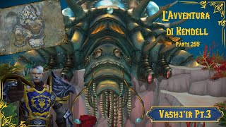 LAvventura di Kendell  Parte 255 Vashjir Pt3 [upl. by Harleigh348]