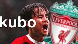 Kubo to Liverpool [upl. by Duquette]