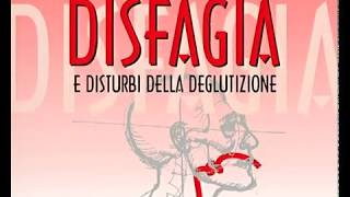 Disfagia e i Disturbi della Deglutizione [upl. by Collis]