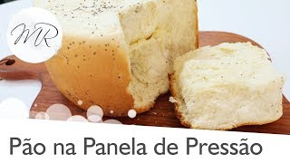 Pão na Panela de Pressão Elétrica  Receitas na Pressão [upl. by Ariela183]