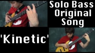 Zander Zon  Solo Bass Composition  Kinetic [upl. by Areta]