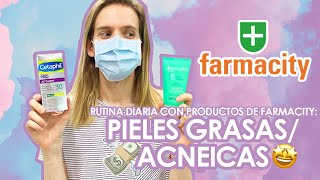 COMO ARMAR UNA RUTINA DIARA PARA PIELES GRASAS o CON ACNE CON PRODUCTOS DE FARMACITY [upl. by Airdnat]